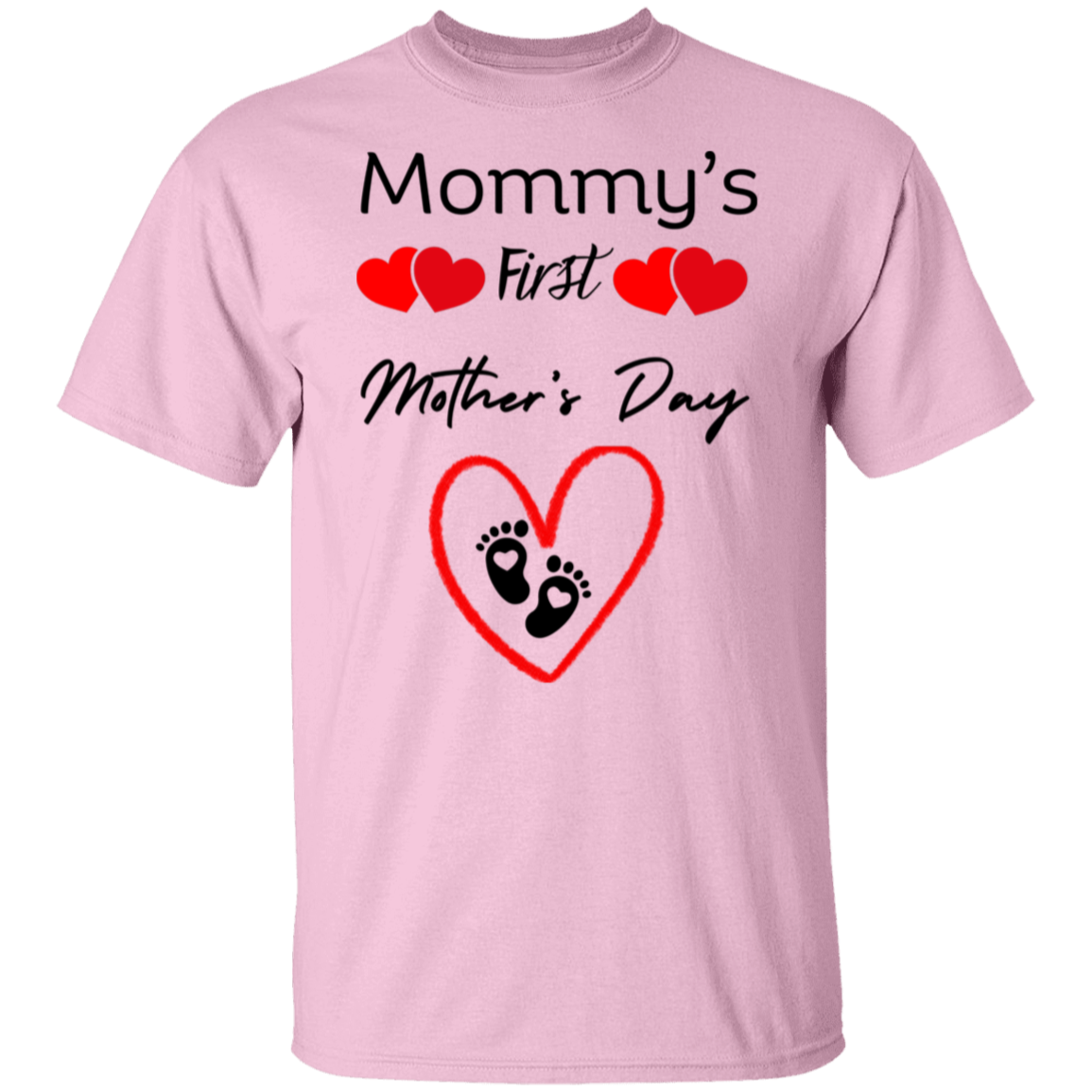 Mommys First Mothers Day w/foot prints T-Shirt - Buy Gifts 4 You by NX3