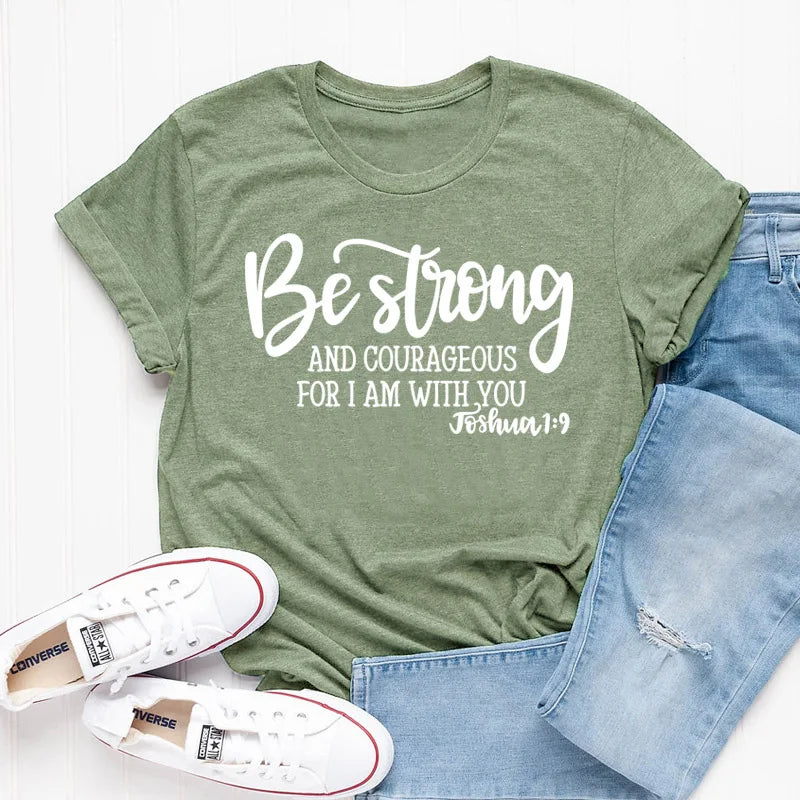 Be Strong and Courageous Christian T-Shirt - Buy Gifts 4 You by NX3