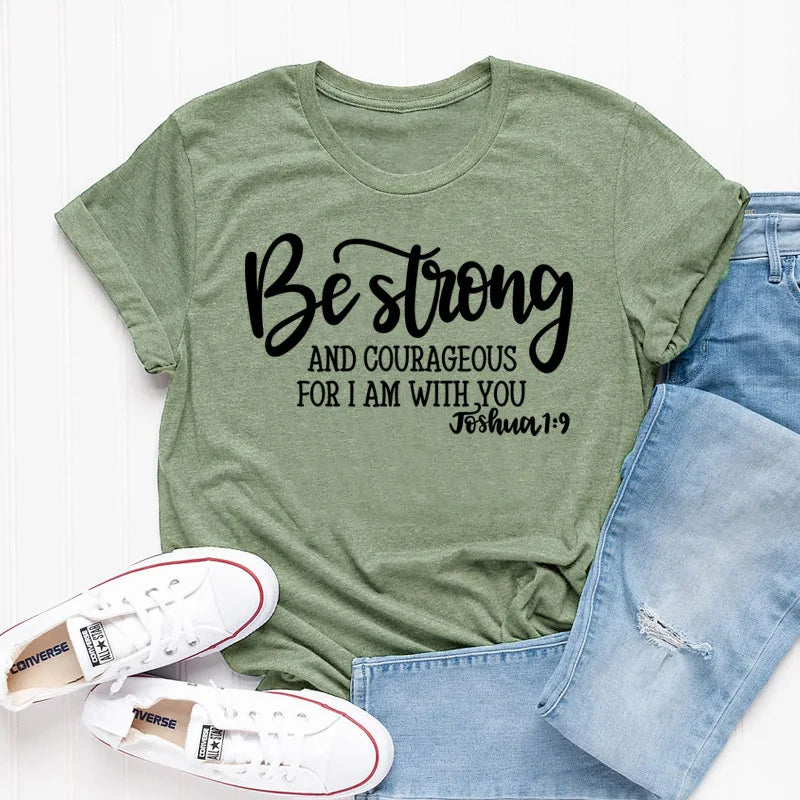 Be Strong and Courageous Christian T-Shirt - Buy Gifts 4 You by NX3