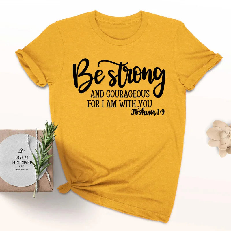 Be Strong and Courageous Christian T-Shirt - Buy Gifts 4 You by NX3