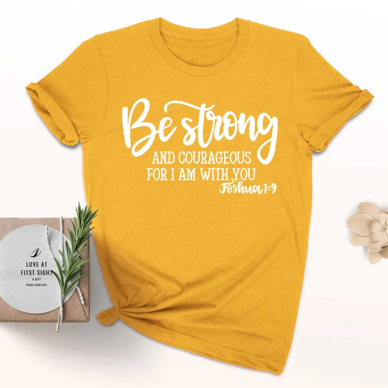 Be Strong and Courageous Christian T-Shirt - Buy Gifts 4 You by NX3