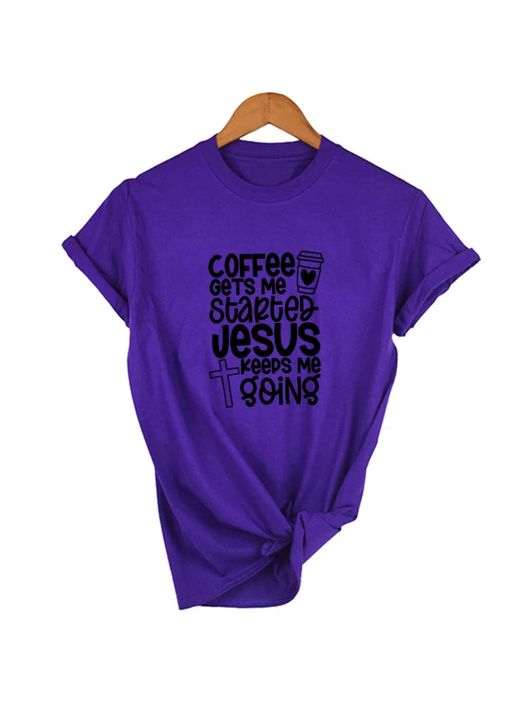 Coffee Gets Me Started Jesus Keeps Me Going - Buy Gifts 4 You by NX3