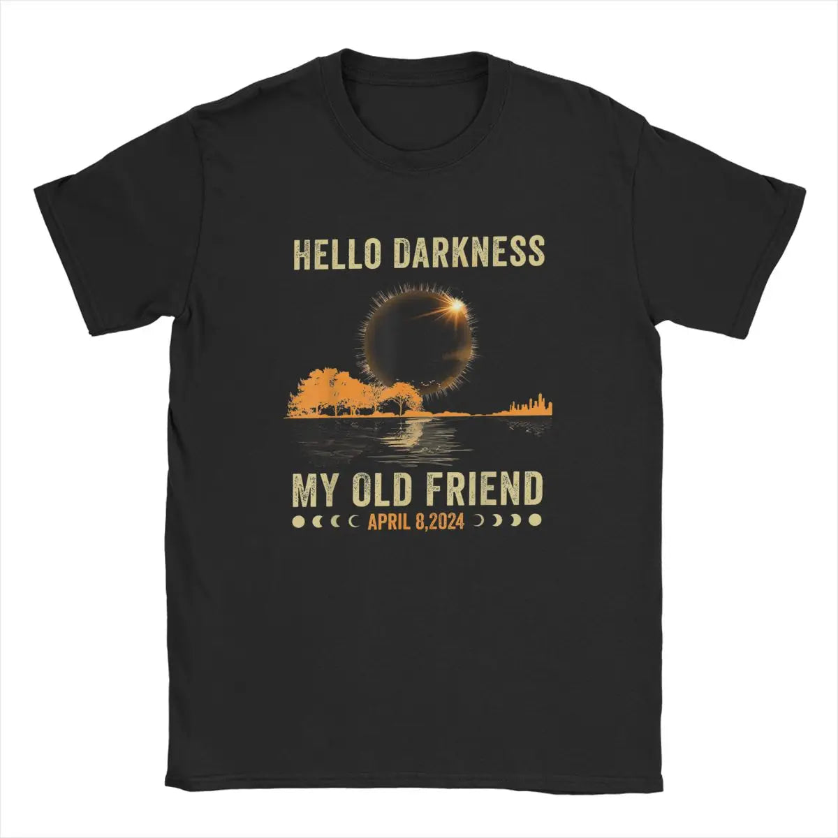 Hello Darkness My Friend Solar Eclipse T Shirts April 8 2024 Funny - Buy Gifts 4 You by NX3