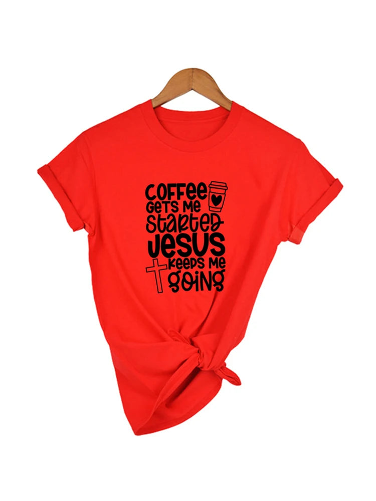 Coffee Gets Me Started Jesus Keeps Me Going - Buy Gifts 4 You by NX3