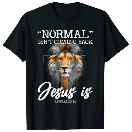 Normal Isn't Coming Back But Jesus Is Cross Christian T-Shirt - Buy Gifts 4 You by NX3