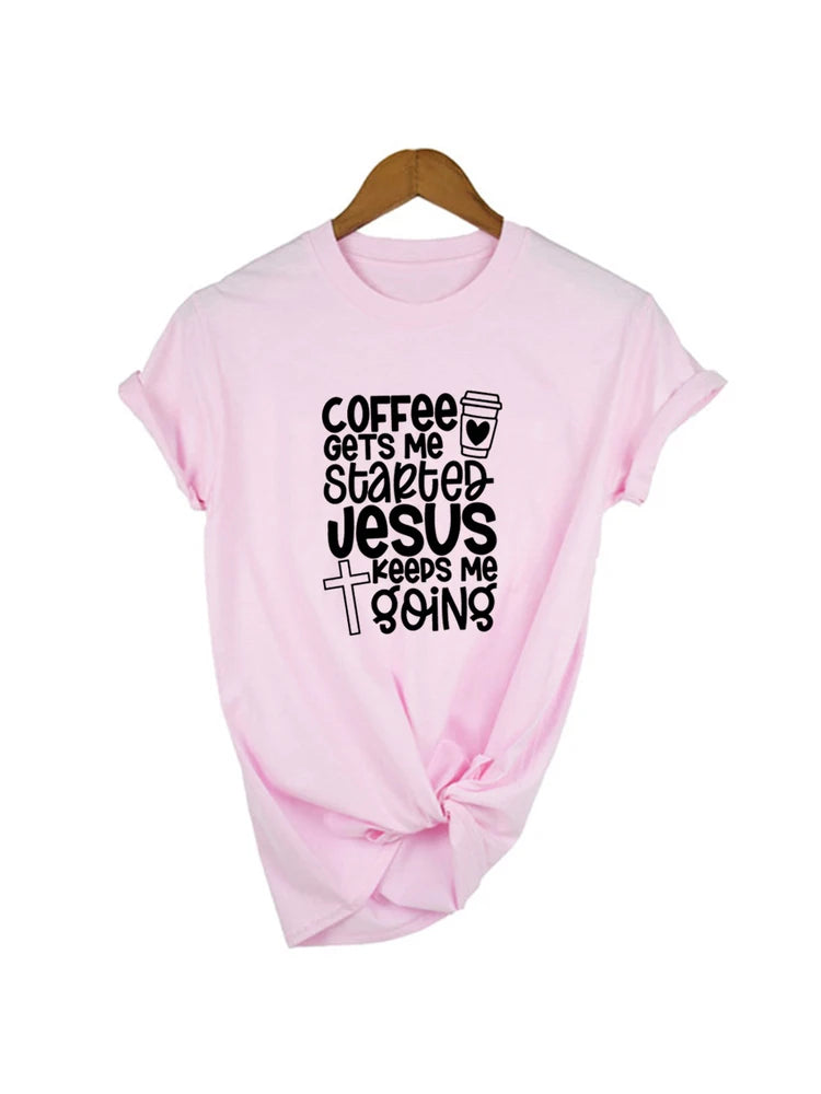 Coffee Gets Me Started Jesus Keeps Me Going - Buy Gifts 4 You by NX3